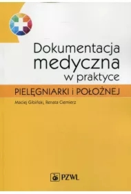 Dokumentacja medyczna w praktyce pielęgniarki...