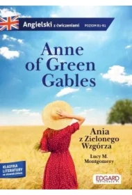 Ania z Zielonego Wzgórza. Adaptacja klasyki z ćwiczeniami do nauki angielskiego
