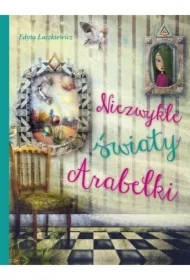 Niezwykłe światy Arabelki