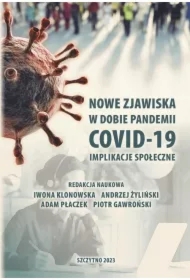 Nowe zjawiska w dobie pandemii COVID-19. Implikacje społeczne