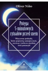 Potęga 5-minutowych rytuałów przed snem