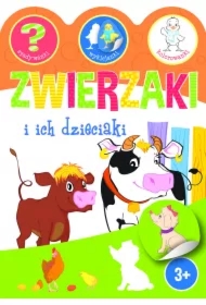 Zwierzaki i ich dzieciaki. Zgadywanki, wyklejanki