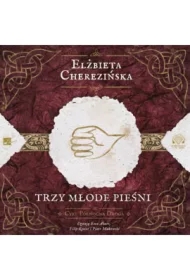 Trzy młode pieśni. Północna Droga. Tom 4