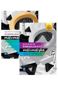 Egzamin ósmoklasisty. Repetytorium i arkusze z odpowiedziami. Matematyka