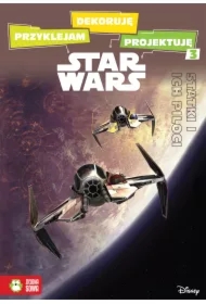 Przyklejam, dekoruję, projektuję. Statki i ich piloci. Star Wars.