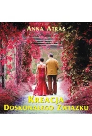 Kreacja doskonałego związku