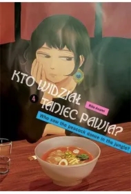 Kto widział Taniec pawia. Tom 4