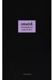 smutek. dziennik na otarcie łez