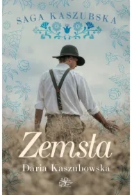 Zemsta. Saga kaszubska. Tom 2