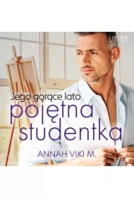 Jego gorące lato &ndash; pojętna studentka
