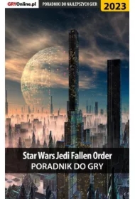 Star Wars Jedi Fallen Order - poradnik do gry