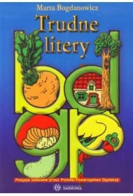 Trudne litery b, d, g, p. Zeszyt ćwiczeń dla klas 0 i I-III
