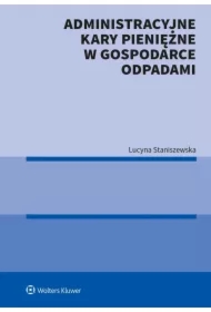 Administracyjne kary pieniężne w gospodarce odpadami