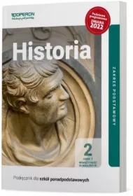 Historia 2. Część 1. Podręcznik dla szkół ponadpodstawowych. Zakres podstawowy