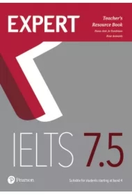 Expert IELTS. Teacher's Resource Book with Online Audio. Band 7.5
