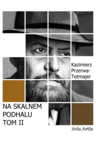 Na Skalnem Podhalu. Tom 2