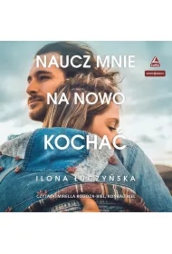 Naucz mnie na nowo kochać