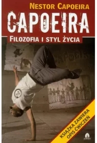 Capoeira. Filozofia i styl życia