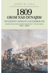 1809 Grom nad Dunajem T.2 Zwycięstwa Napoleona
