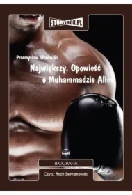 Największy. Opowieść o Muhammadzie Alim