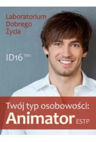 Twój typ osobowości: Animator (ESTP)