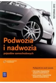 Podwozia i nadwozia pojazdów samochodowych. Podręcznik do nauki zawodu technik pojazdów samochodowych. Szkoły ponadgimnazjalne