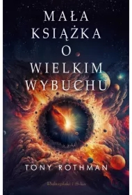 Mała książka o Wielkim Wybuchu