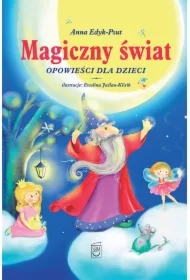 Magiczny świat. Opowieści dla dzieci