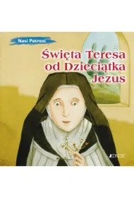 Święta Teresa od Dzieciątka Jezus