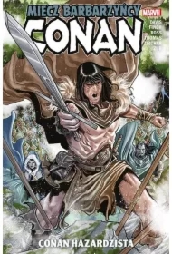 Conan hazardzista. Conan. Miecz barbarzyńcy. Tom 2