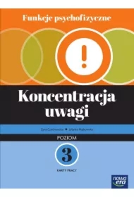 Funkcje psychofizyczne. Koncentracja uwagi. Poziom 3. Karty pracy