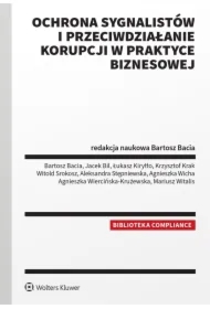 Ochrona sygnalistów i przeciwdziałanie korupcji w praktyce biznesowej