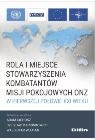Rola i miejsce Stowarzyszenia Kombatantów Misji...