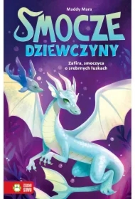 Smocze dziewczyny. Zafira, smoczyca o srebrnych...