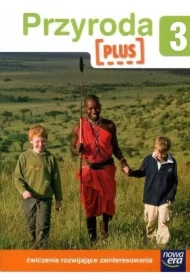 Szkoła na miarę. Przyroda Plus 3. Ćwiczenia rozwijające zainteresowania przyrodnicze
