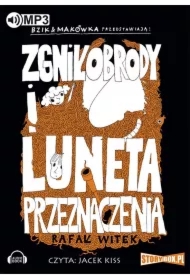 Bzik i Makówka przedstawiają: Zgniłobrody i luneta przeznaczenia