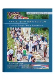 Ścieżki kultury T.2 Obrzęd jako tekst kultury