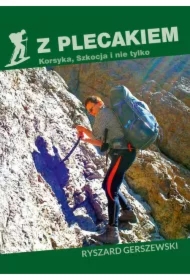 Z plecakiem. Korsyka. Szkocja i nie tylko