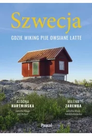 Szwecja. Gdzie wiking pije owsiane latte