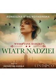 Wiatr nadziei. Wydeptane ścieżki. Tom 2