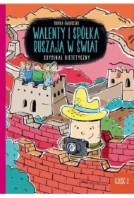 Walenty i spółka ruszają w świat. Kryminał dietetyczny. Tom 2