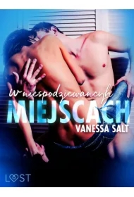 W niespodziewanych miejscach: 3 serie erotyczne autorstwa Vanessy Salt