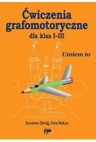 Ćwiczenia grafomotoryczne dla klas I-III