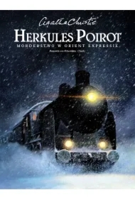 Agatha Christie. Herkules Poirot. Morderstwo w Orient Expressie