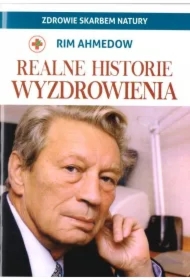 Realne historie wyzdrowienia