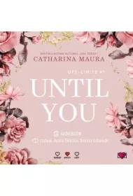 Until You. Aż pojawiłaś się ty. Off-Limits