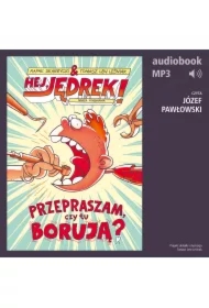 Hej, Jędrek! 1. Przepraszam, czy tu borują?