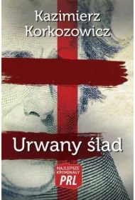 Najlepsze kryminały PRL. Urwany ślad
