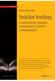 Insider trading z perspektywy regulacji europejskich, polskich i szwajcarskich