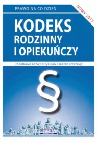 Kodeks rodzinny i opiekuńczy 2015. Stan prawny na dzień 28 lutego 2015 roku